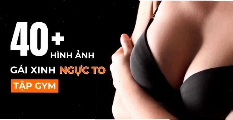 ảnh gái khoe ngực nổi bật