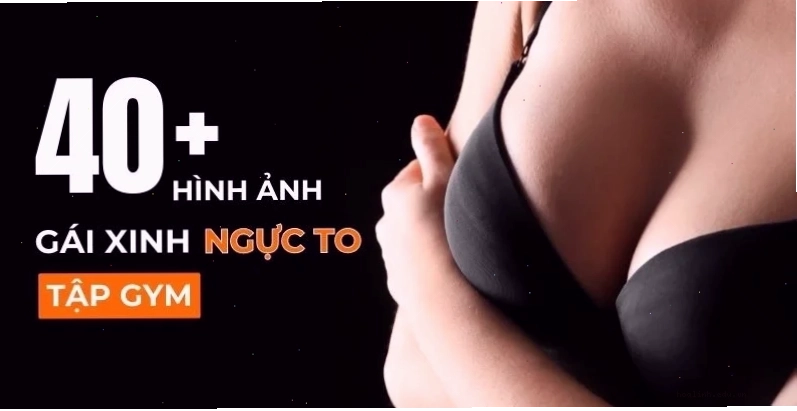 vẻ quyến rũ ảnh gái xinh nguc to quyến rũ