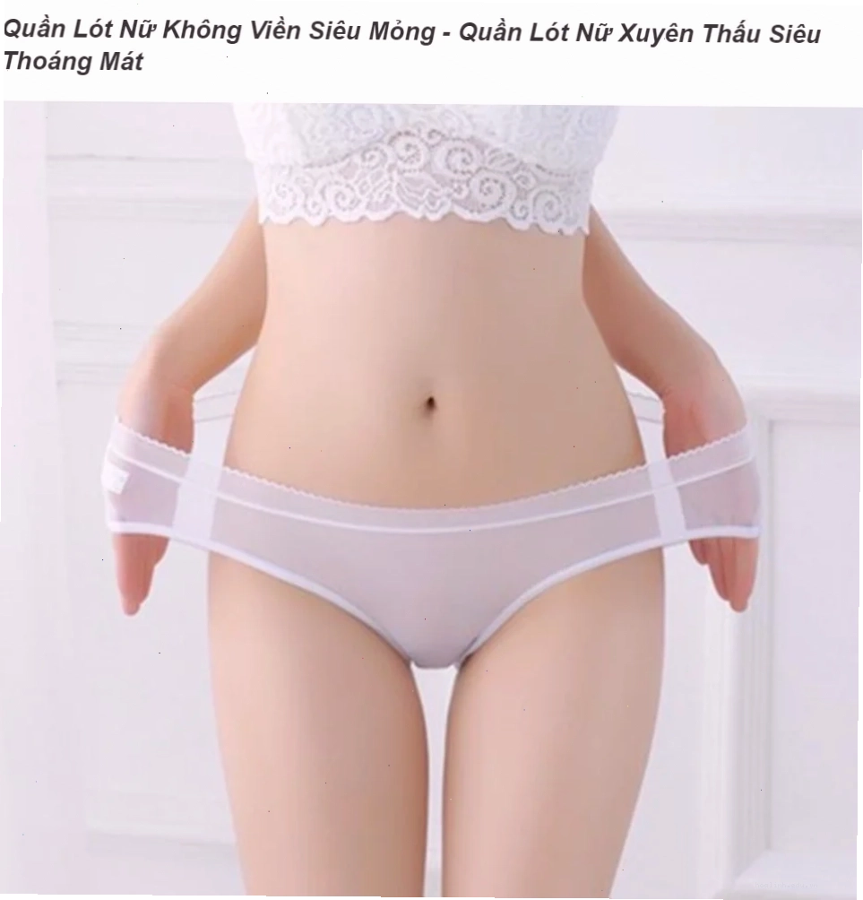 gái mặc quần lót siêu mỏng